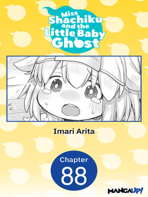 cover image of Miss Shachiku and the Little Baby Ghost, Chapter 88